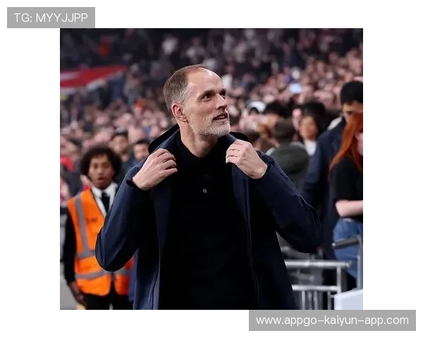 图赫尔强调团队配合，造就胜利，图赫尔能力